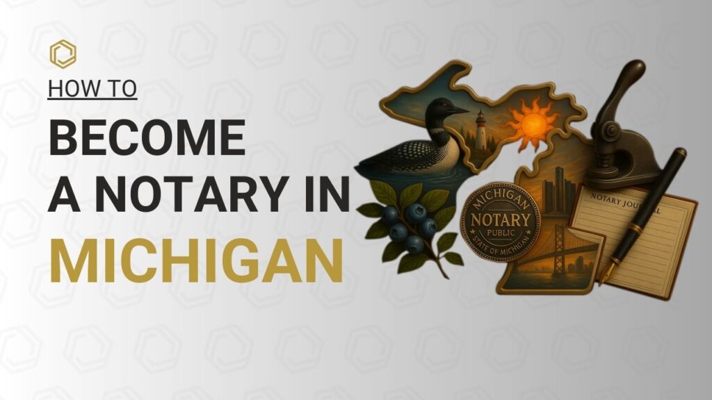 Step-by-step guide on how to become a Notary Public in Michigan featuring the Michigan state outline, official notary seal, notary journal, pen, and Michigan-themed imagery including a common loon, blueberries, lighthouse, sun, city skyline, and suspension bridge for the Notary Public Association.